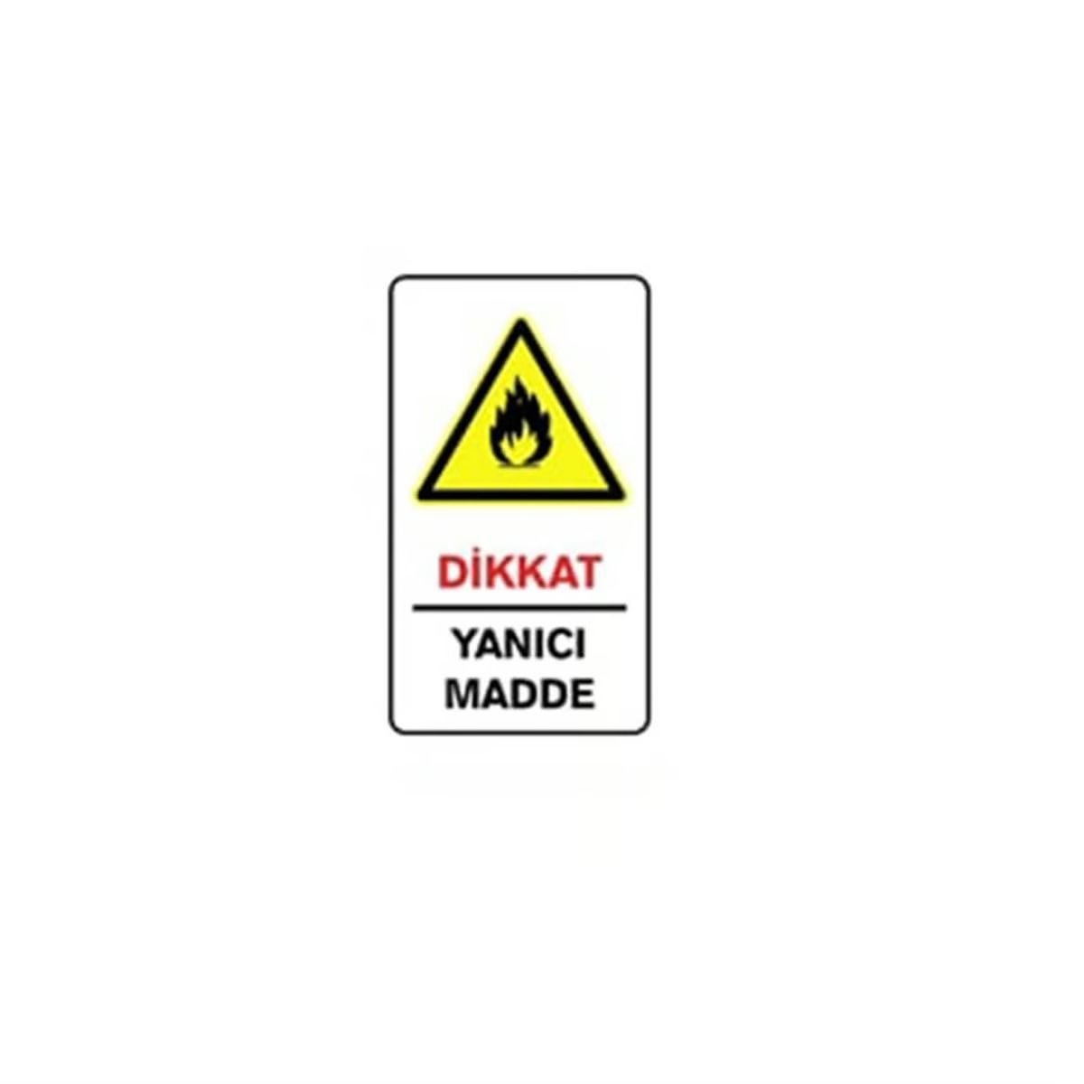 Dikkat Yanıcı Madde 15x25 Cm